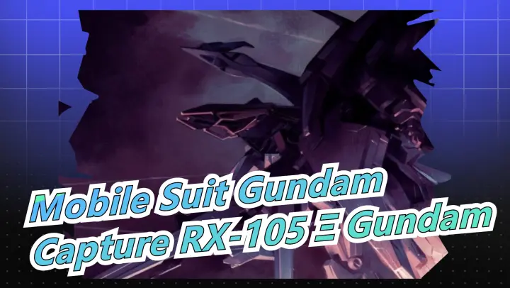[Mobile Suit Gundam] Hathaway, Fight to Capture RX-105 Ξ Gundam