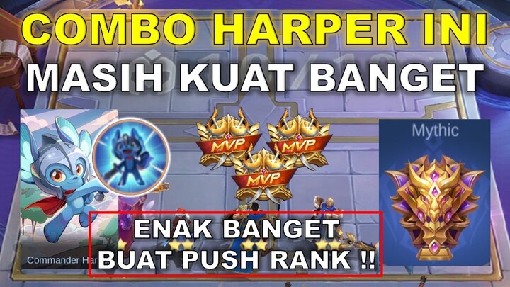 COMBO HARPER INI MASIH KUAT BANGET !! ENAK BANGET BUAT PUSH RANK !! COMBO MAGIC CHESS TERKUAT 2024