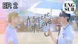 🇰🇷 A Breeze of Love EP 02 | ENG SUB