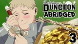 Delicious In Dungeon Abridged Ep 3 - Put Your Money Where Your Mouth Is