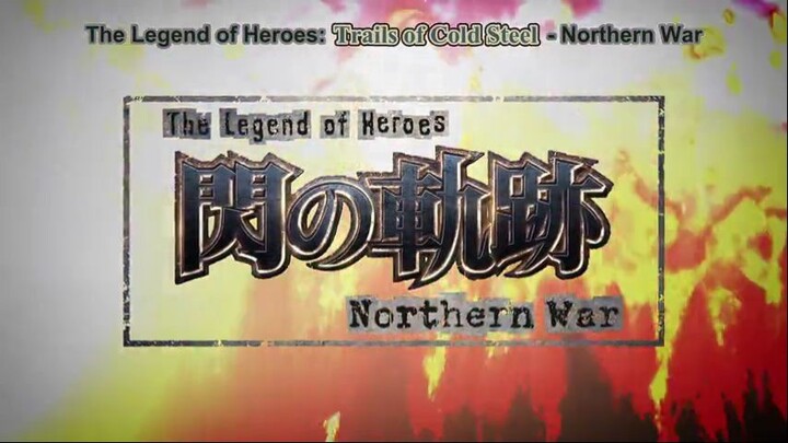 THE LEGEND OF HEROES SEN NO KISEKI - NORTHERN WAR EPISODE 5