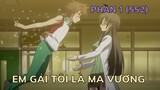 Tóm Tắt Anime Hay: Em Gái Tôi Là Ma Vương Phần 1 SS2 | Review Anime