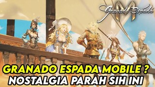 MMORPG GRANADO ESPADA MOBILE ? GILA BAKAL NOSTALGIA BANGSET SAMA INI GAME MMORPG ! ! !