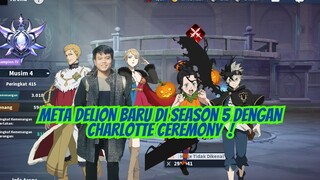 META DELION BARU DI SEASON 5 DENGAN CHARLOTTE CEREMONY 🍀BLACK CLOVER MOBILE