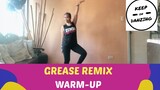 GREASE REMIX BY ALEX TATTOO |WARM-UP |DANCE FITNESS |KEEP ON DANZING