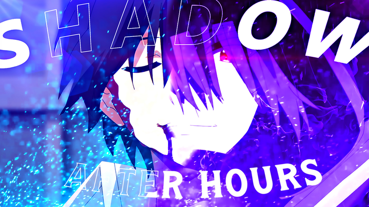 After hours - 夏豆撒嘛 【EDIT/AMV】 4K ！！！