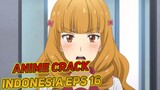 Trauma Berat | Anime Crack Indonesia Episode 16