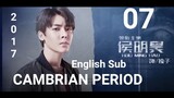 Cambrian Period EP07 (English Sub 2017)