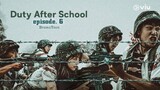 Duty After School Episode 6 English Sub [2023]