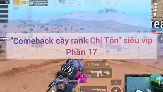 Comeback cày danh Chí Tôn siêu vip #17