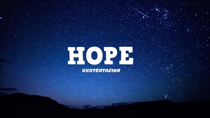 XXXTENTACION - Hope  (Lyrics)