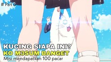 Kucing siapa ini woi? Ko m3sum!!!! |Misi mendapatkan 100 pacar part 6