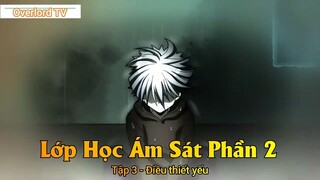 Lớp Học Ám Sát Phần 2 Tập 3 - Điều thiết yếu