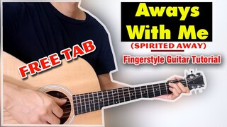 Always with Me (Spirited Away) - Fingerstyle Guitar Tutorial + TAB Free | Level 1 | Hướng Dẫn