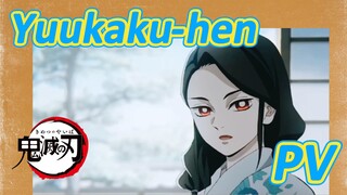 Yuukaku-hen PV