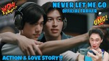 [Official Trailer]  เพื่อนายแค่หนึ่งเดียว Never Let Me Go - Reaction/Commentary 🇹🇭