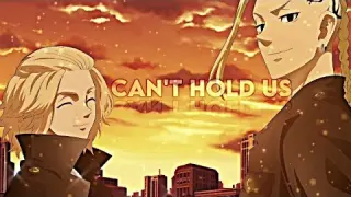 Tokyo Revengers 「AMV」 Can't Hold Us