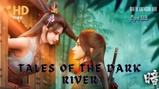 Tales Of The Dark River Episode  03 Sub Indo