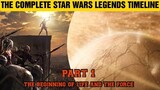 The Beginning Of Life And The Force - The Complete Star Wars Legends Timeline - Part #1