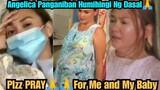 Just In!Angelica Panganiban EMOSYONAL na HumiHingi ng DASAL Dahil Sa MASELANG PagBUBUNTIS nito Ngaun
