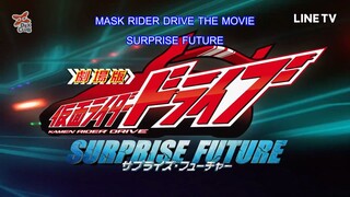 Kamen Rider Drive: Surprise Future [TH SUB]