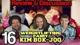 Weightlifting Fairy Kim Bok-Joo Episode 16 (REVIEW/DISCUSSION!) 역도요정 김복주
