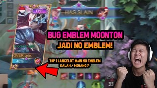 BUG EMBLEM JADI NO EMBLEM ! TOP 1 LANCELOT MAIN GA PAKE EMBLEM MENANG / KALAH ? - Mobile Legends