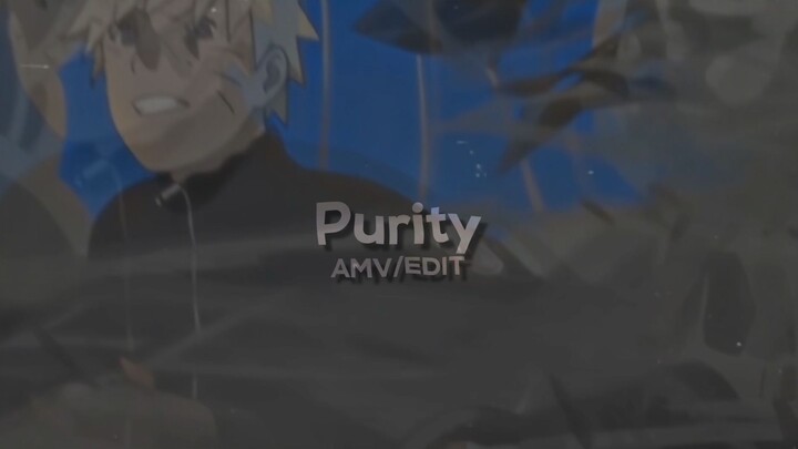 Purity - Naruto Shippuden [AMV]