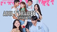 (Sub Indo) Adult Trainee Episode 5