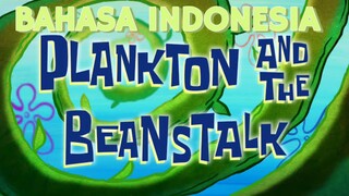 Spongebob Bahasa Indonesia | Season 13 Plankton Dan Kacang Ajaib [Plankton And The Bean Stalk] E288B