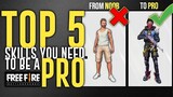HOW TO BECOME A PRO IN FREE FIRE | 5 SKILLS YOU MUST HAVE