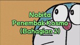 Doraemon - Nobita Penembak Kosmo ( Bahagian 2) ( 宇宙ガンファイターのび太 (後編) )