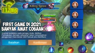 FIRST GAME DI 2021. SINYAL LAG & TEMEN FEED + BCD COBAAN APA LAGI INI - MOBILE LEGENDS