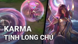 Hiệu Ứng Skin Karma Tịnh Long Chú | Liên Minh Huyền Thoại | Yugi Gaming