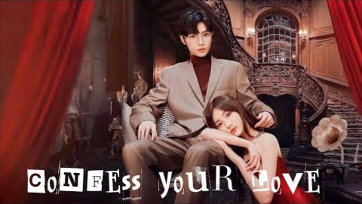 Confess your Love (Episode 11) [English Subtitles] ❤️❤️❤️