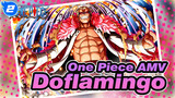 [One Piece AMV] Doflamingo: Bad And Charming_2