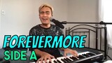 FOREVERMORE - Side A (Cover by Bryan Magsayo - Online Request)