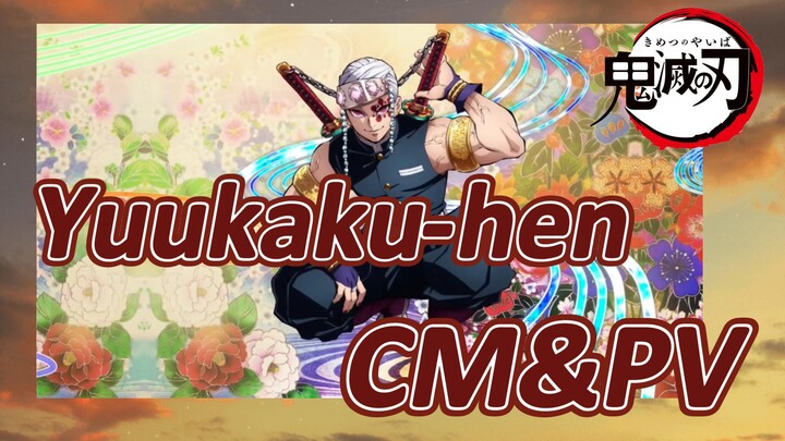 Yuukaku-hen CM&PV