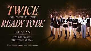 TWICE - 5th World Tour' Ready To Be In Bulacan (Philipine) 2023