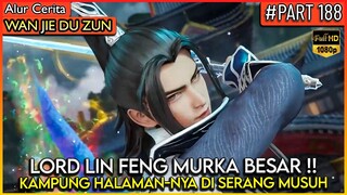 KLAN LIN FENG DI SERANG !! LORD AUTO MURKA BESAR - Alur Cerita Donghua #WJDZ (PART 188)