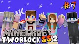 MineCraft Twoblock - เหตุการณ์ที่ทำให้ทูบล๊อคต้องหยุด!! #7
