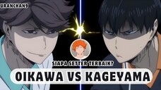 OIKAWA VS KAGEYAMA!!! SIAPAKAH SETTER TERBAIK DI ANIME HAIKYUU!!?🤔