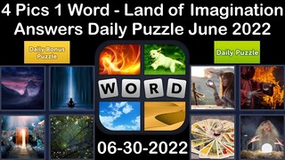 4 Pics 1 Word - Land of Imagination - 30 June 2022 - Answer Daily Puzzle + Bonus Puzzle