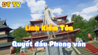 Linh Kiếm Tôn_Quyết đấu phong vân