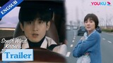 EP05-11 Trailer: Fu Yunshen got into a car accident | South Wind Knows | YOUKU