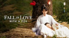 🇨🇳EP15 Fall In Love With A Fox (ENGSUB)