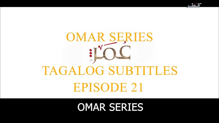 Omar Series Tagalog Subtitles Episode 21