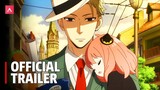 Spy x Family - Official Trailer 2