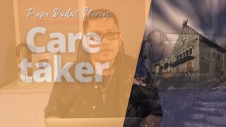 Care taker | Papa Dudut | Horror stories