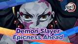 Demon Slayer|Epicness Ahead！Is this the oppressive feeling of Demon Slayer?